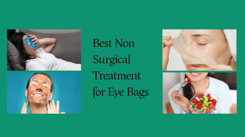 What is the Best Non Surgical Treatment for Eye Bags